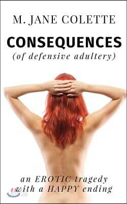 Consequences (Of Defensive Adultery)