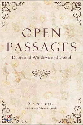 Open Passages: Doors and Windows to the Soul