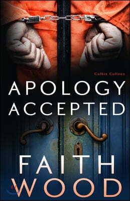 Apology Accepted: a Colbie Colleen suspense novel
