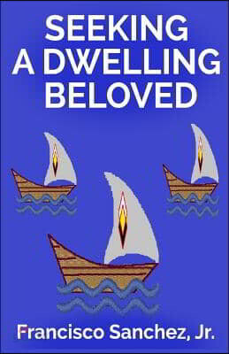 Seeking a Dwelling Beloved