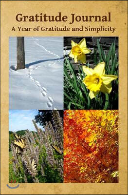 Gratitude Journal: A Year of Gratitude and Simplicity