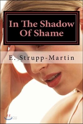 In The Shadow of Shame