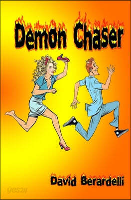 Demon Chaser: "Death is Hell, but the shoes are great!"