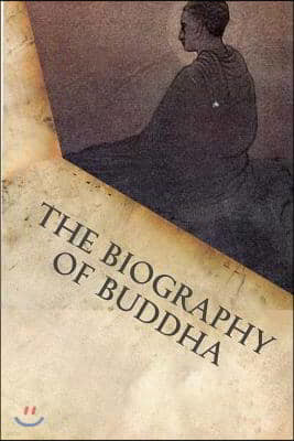 The Biography of Buddha