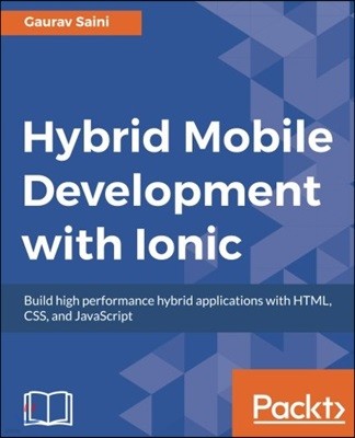 Hybrid Mobile Development with Ionic