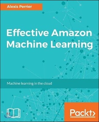 Effective Amazon Machine Learning