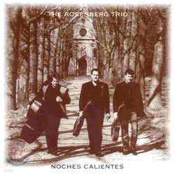 The Rosenberg Trio - Noches Calientes