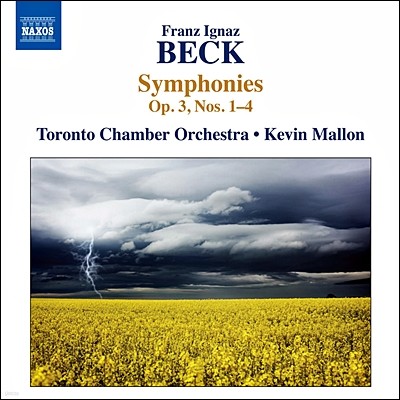 Kevin Mallon 베크: 교향곡 1-4번 (Franz Ignaz Beck: Symphonies Op.3 Nos. 1-4) 