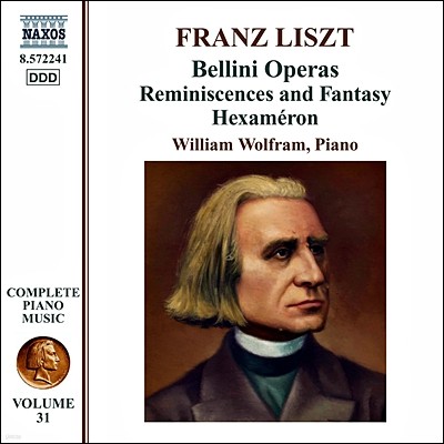 William Wolfram Ʈ:    -   Ÿ, 븣 ߾, ޷ (Liszt: Bellini Operas - Reminiscences and Fantasy, Hexameron)
