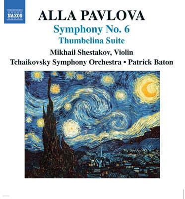 Mikhail Shestakov ĺι:  6,   (Alla Pavlova: Symphony No.6, Thumbelina Suite) 