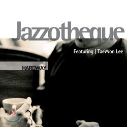 Jazzotheque - Hardway