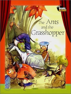 Ready Action Level 2 : The Ants And The Grasshopper (Drama Book + Workbook + Audio CD)
