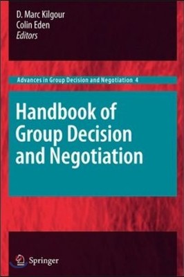 Handbook of Group Decision and Negotiation