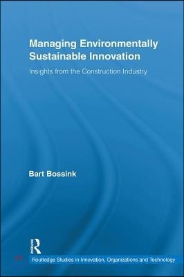 Managing Environmentally Sustainable Innovation