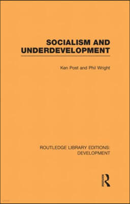 Socialism and Underdevelopment