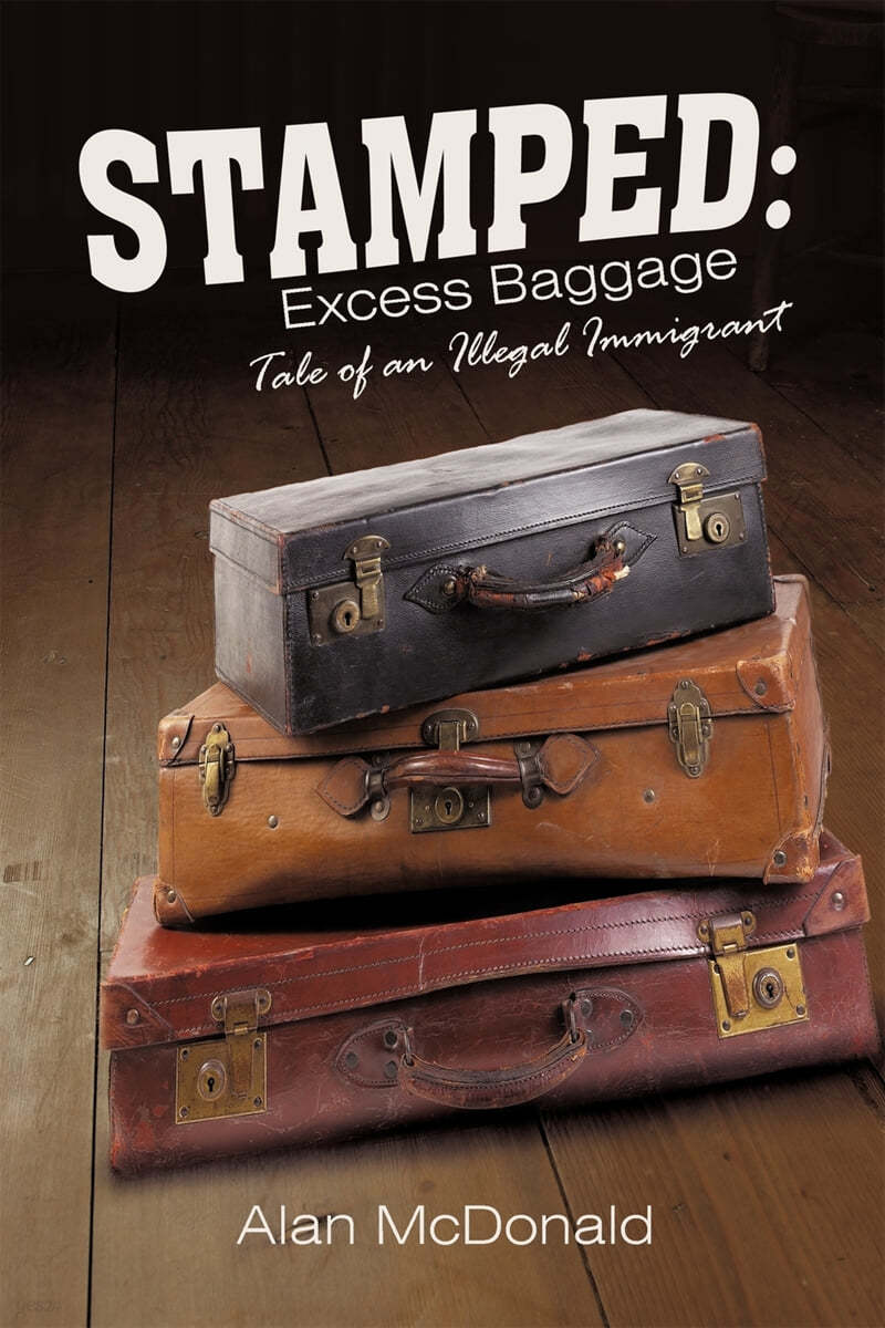 Stamped: Excess Baggage: Tale of an Illegal Immigrant