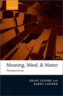 Meaning, Mind, and Matter: Philosophical Essays