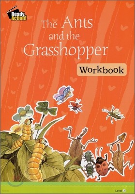 Ready Action Level 2 : The Ants And The Grasshopper (Workbook)