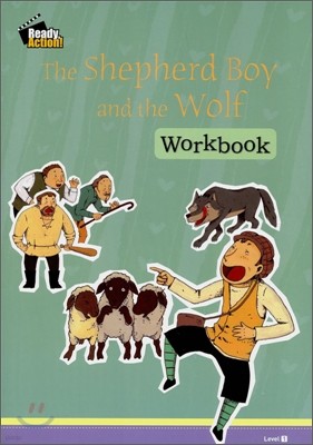 Ready Action Level 1 : The Shepherd Boy and the Wolf (Workbook)