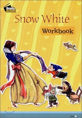 Ready Action Level 3 : Snow White (Workbook)