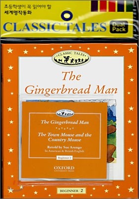 Classic Tales Beginner Level 2 : The Gingerbread Man/The Town Mouse and the Country Mouse (Book & CD)