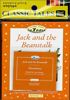 Classic Tales Beginner Level 2 : Jack and the Beanstalk / Thumbelina (Book & CD)