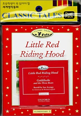 Classic Tales Elementary Level 1 : Goldilocks and the Three Bears/Little Red Riding Hood (Book & CD)