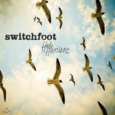 Switchfoot (ġǲ) - Hello Hurricane