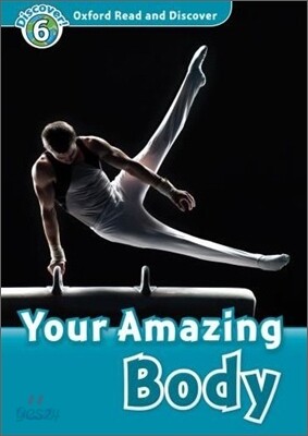 Read and Discover 6: Your Amazing Body