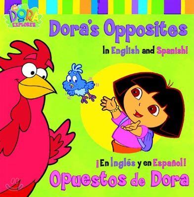 Dora's Opposites in English and Spanish