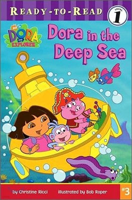Ready-To-Read Level 1 : Dora in the Deep Sea