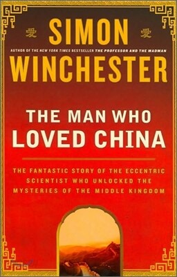 The Man Who Loved China