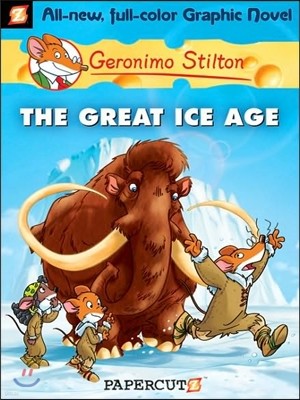 Geronimo Stilton Graphic Novel #05 : The Great Ice Age