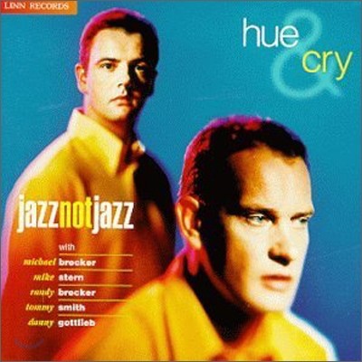 Hue & Cry - Jazz Not Jazz