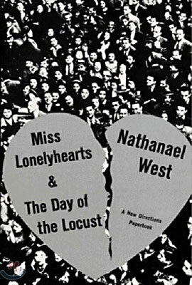 Miss Lonelyhearts & the Day of the Locust