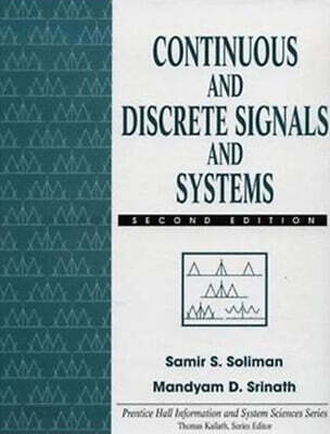 Continuous & Discrete Signals & Systems, 2/E