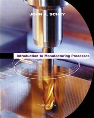 Introduction to Manufacturing Processes, 2/E