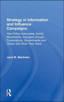 Strategy in Information and Influence Campaigns