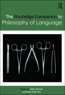 Routledge Companion to Philosophy of Language