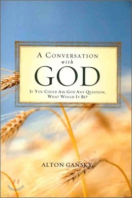 A Conversation with God