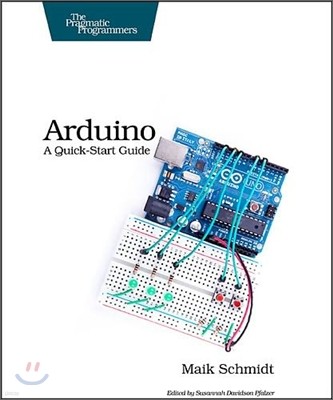 Arduino: A Quick-Start Guide