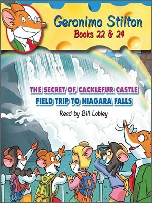 The Secret of Cacklefur Castle / Field Trip to Niagra Falls (Geronimo Stilton #22 &#24)