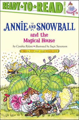 Annie and Snowball and the Magical House, 7: Ready-To-Read Level 2