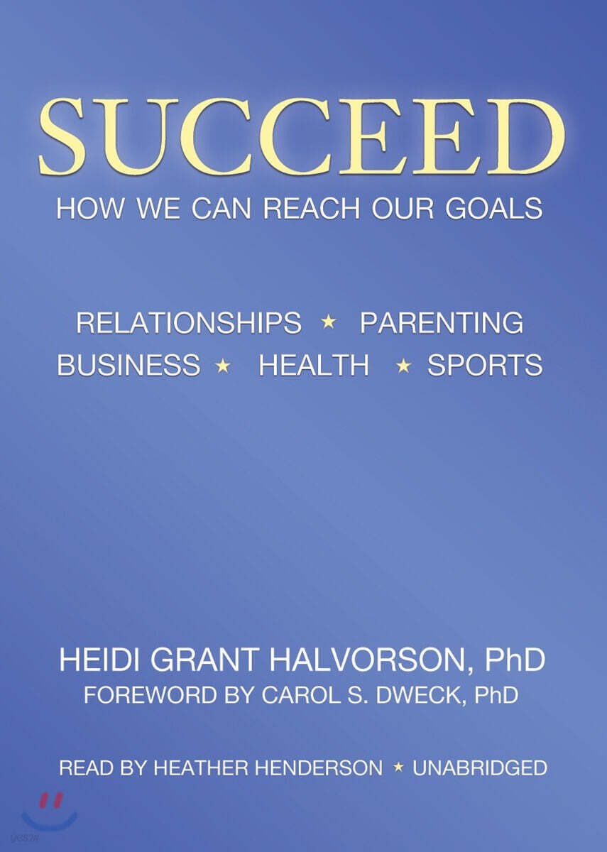 Succeed: How We Can Reach Our Goals