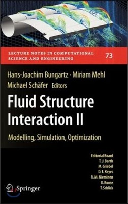 Fluid Structure Interaction II: Modelling, Simulation, Optimization