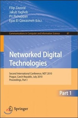 Networked Digital Technologies, Part I: Second International Conference, Ndt 2010, Prague, Czech Republic