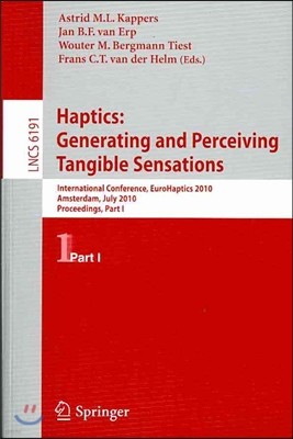 Haptics: Generating and Perceiving Tangible Sensations, Part I: 7th International Conference, Eurohaptics 2010, Amsterdam, the Netherlands, July 8-10,