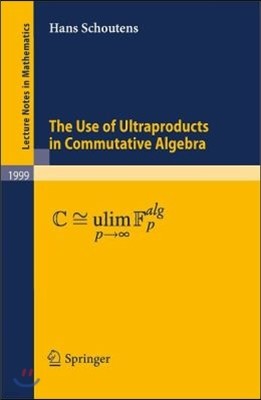 The Use of Ultraproducts in Commutative Algebra