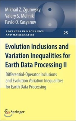 Evolution Inclusions and Variation Inequalities for Earth Data Processing II: Differential-Operator Inclusions and Evolution Variation Inequalities fo