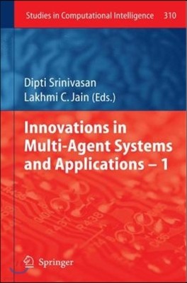 Innovations in Multi-Agent Systems and Applications - 1